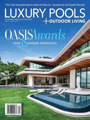 Luxury Pools Magazine (Digital) - Magazine